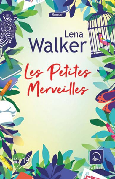 Les petites merveilles [EDITION EN GROS CARACTERES