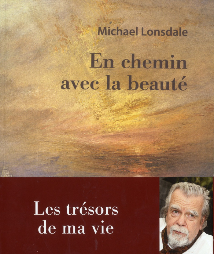 En chemin avec la beauté. Les trésors de ma vie