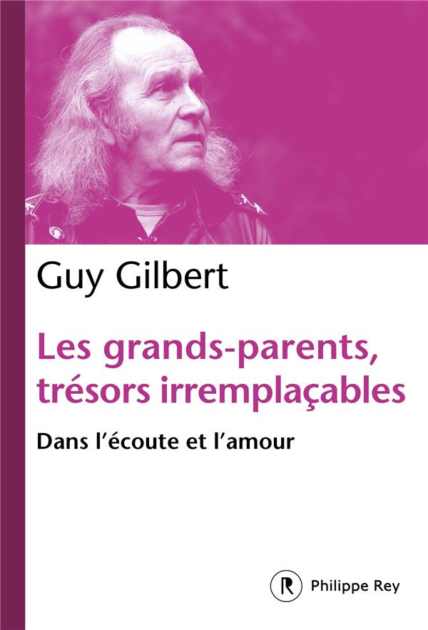 Les grands-parents, trésors irremplaçables. Dans l'écoute et l'amour
