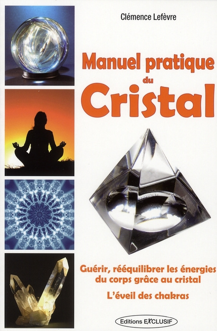 Manuel pratique du Cristal