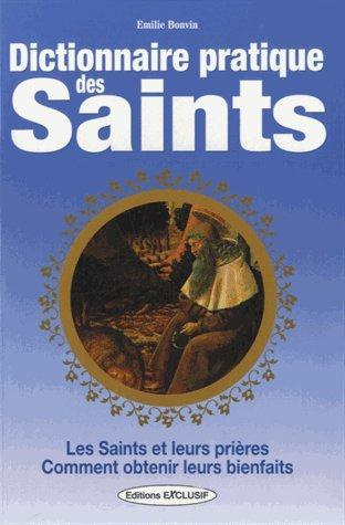 Dictionnaire pratique des Saints