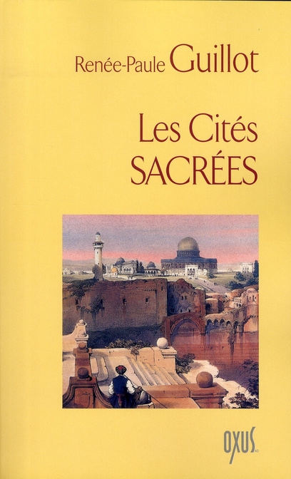 Les Cités sacrées