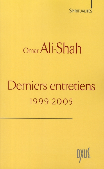 Derniers entretiens. 1999-2005