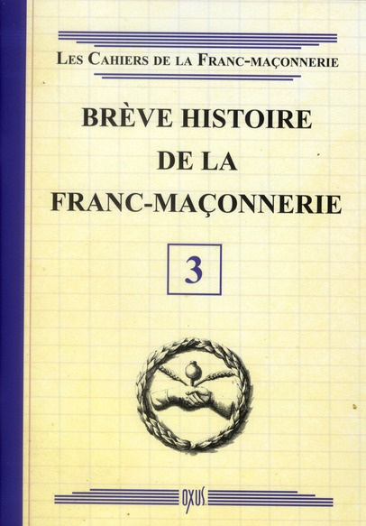 Brève histoire de la franc-maçonnerie