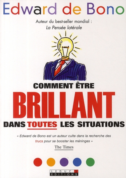 Comment être brillant dans toutes les situations