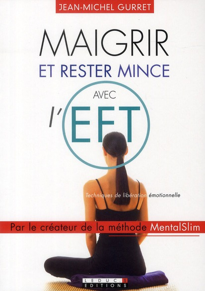 Maigrir et rester mince avec l'EFT