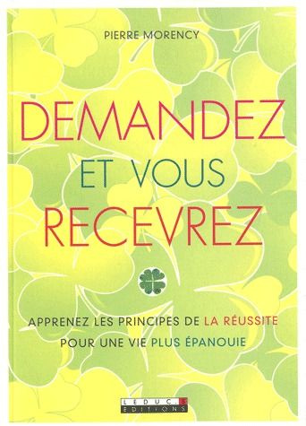 Demandez et vous recevrez