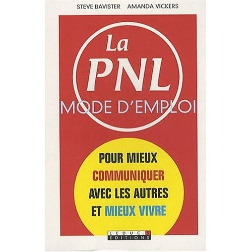 La PNL mode d'emploi