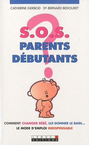 S.O.S parents débutants