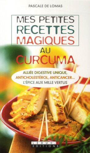 Mes petites recettes magiques au curcuma