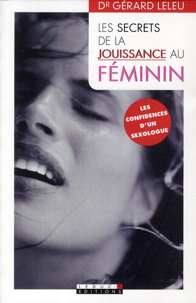 Les secrets de la jouissance au féminin