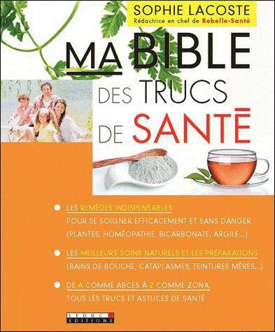 Ma Bible des trucs de santé