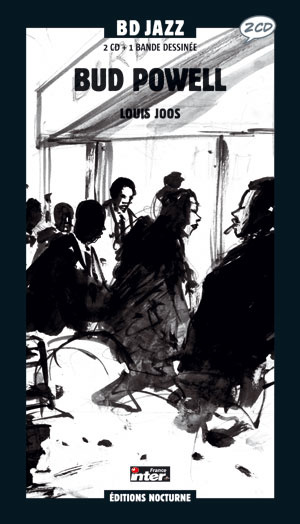 Bud Powell. Avec 2 CD audio