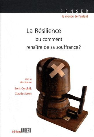 La résilience. Ou comment renaître de sa souffrance ?