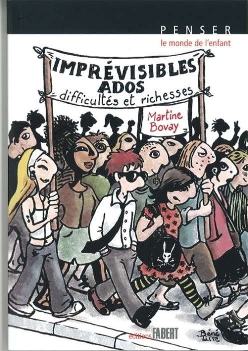 Imprévisibles ados. Difficultés et richesses, 2e édition revue et augmentée