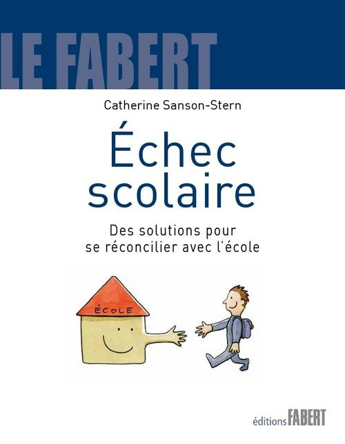 Echec scolaire. Des solutions pour se réconcilier avec l'école