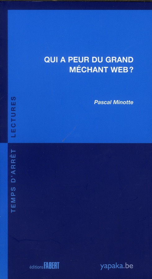 Qui a peur du grand méchant Web ?