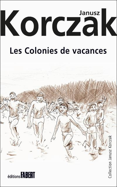 Les colonies de vacances. Moïshele, Yossele et Sroule ; Youzek, Yanek et Franek