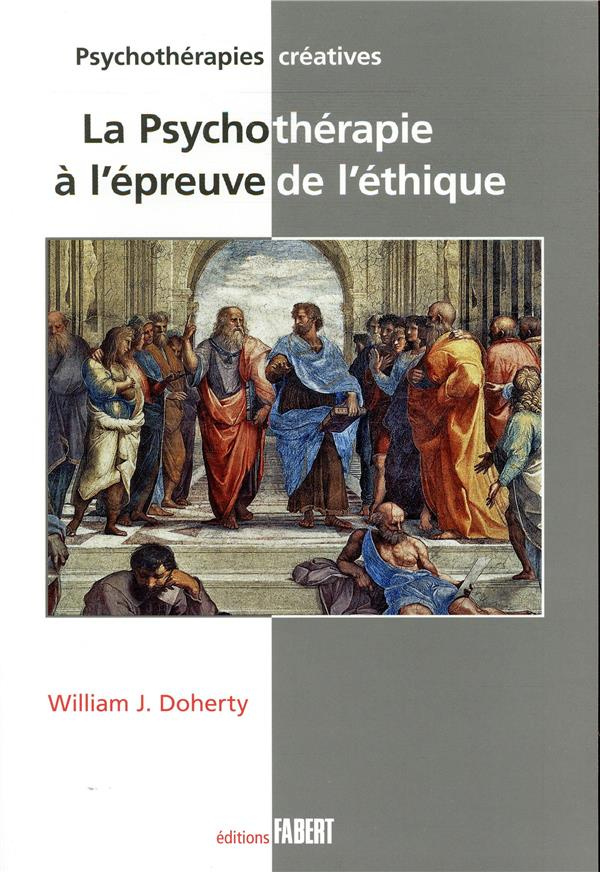 La psychothérapie à l'épreuve de l'éthique