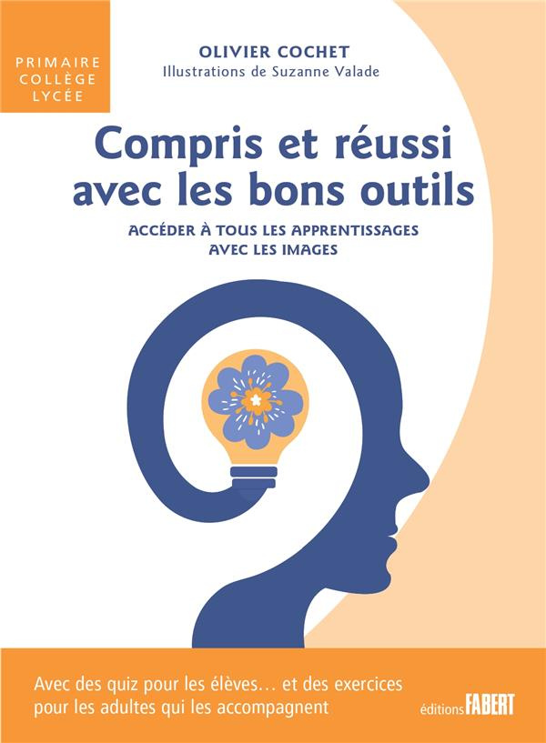 Compris et réussi avec les bons outils. Accéder à tous les apprentissages avec les images