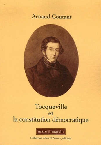 Tocqueville et la constitution démocratique. Souveraineté du peuple et libertés