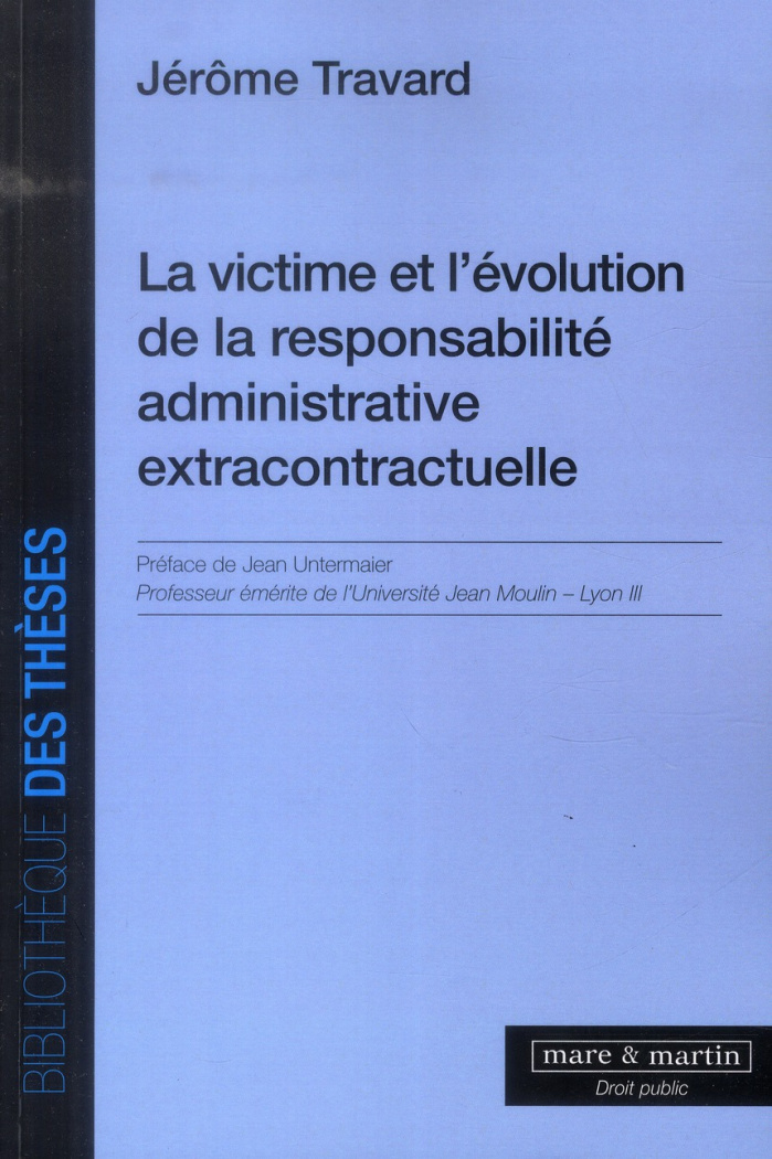 La victime et l'évolution de la responsabilité administrative extracontractuelle