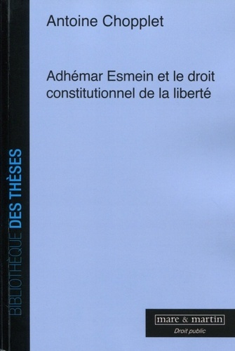 Adhemar Esmein et le droit constitutionnel de la liberté