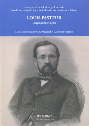 Louis Pasteur. Imagination et droit
