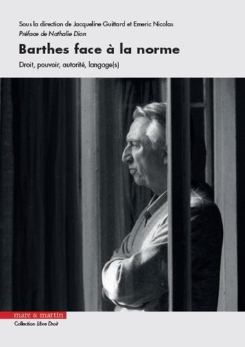 Barthes face à la Norme. Droit, pouvoir, autorité, langage(s)
