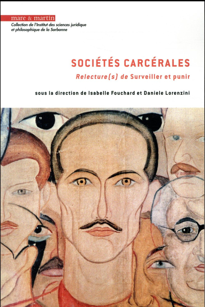 Sociétés carcérales. Relecture(s) de Surveiller et punir