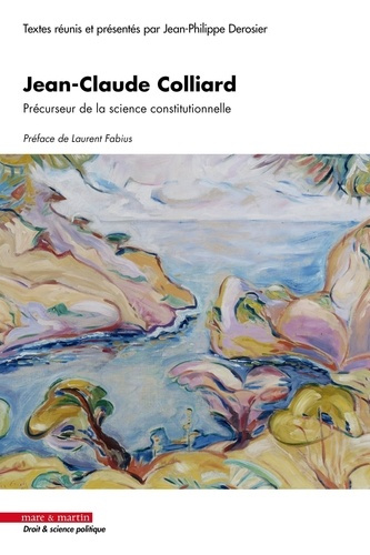 Jean-Claude Colliard. Précurseur de la science constitutionnelle