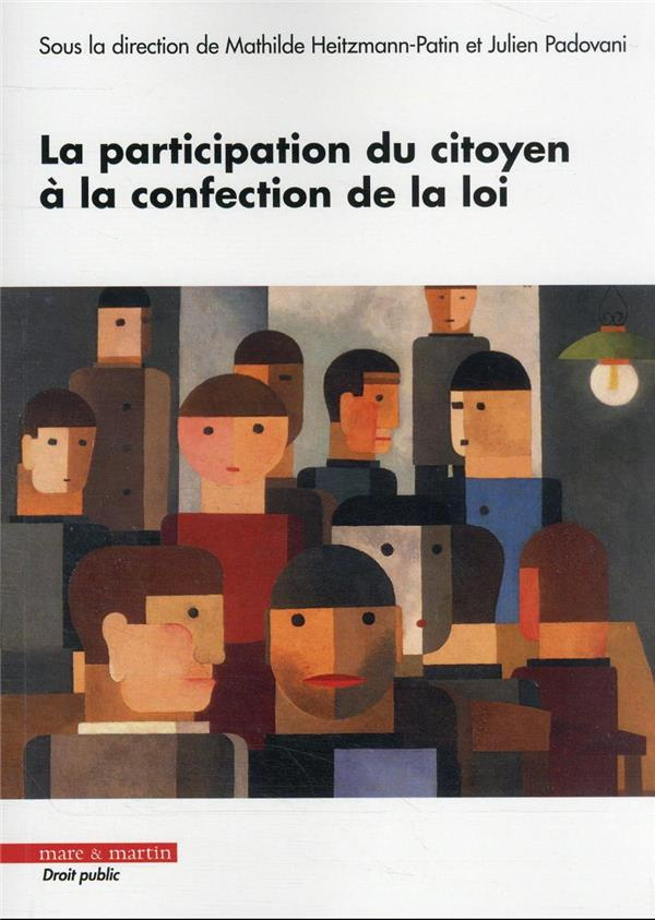 La participation du citoyen à la confection de la loi