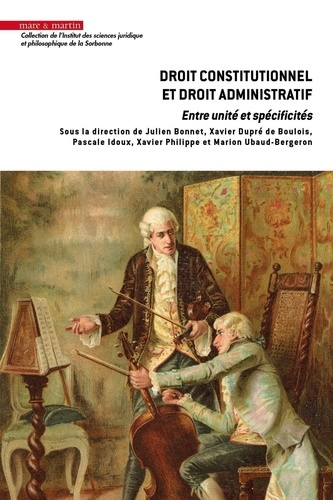 Droit constitutionnel et droit administratif. Entre unité et spécificités