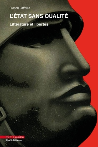 L'état sans qualité. Littérature et libertés