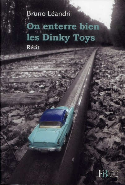 On enterre bien les Dinky Toys