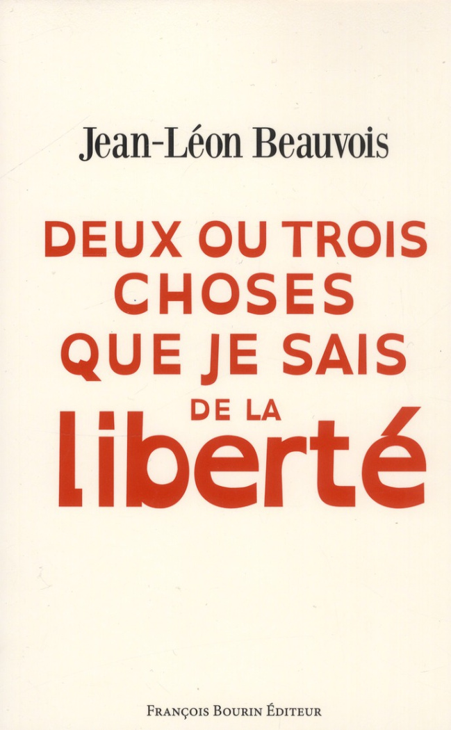 Deux ou trois choses que je sais de la liberté