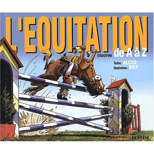 L'Équitation Illustrée de A à Z
