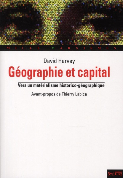 Géographie et capital. Vers un matérialisme historico-géographique