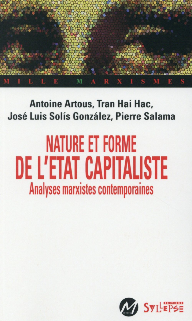 Nature et forme de l'état capitaliste. Analyses marxistes contemporaines