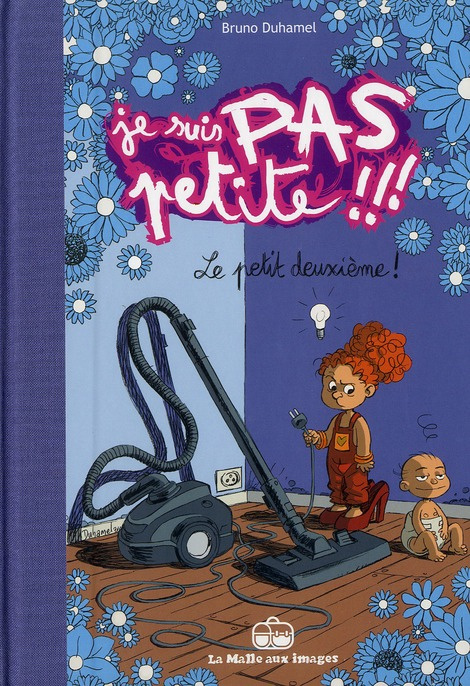 Je suis pas petite !!! Tome 2 : Le petit deuxième !