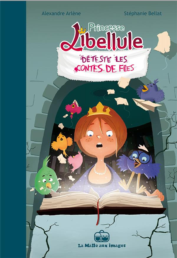 Princesse Libellule Tome 3 : Princesse Libellule déteste les contes de fées