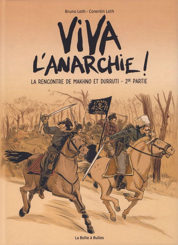 Viva l'anarchie ! La rencontre de Makhno et Durruti Tome 2