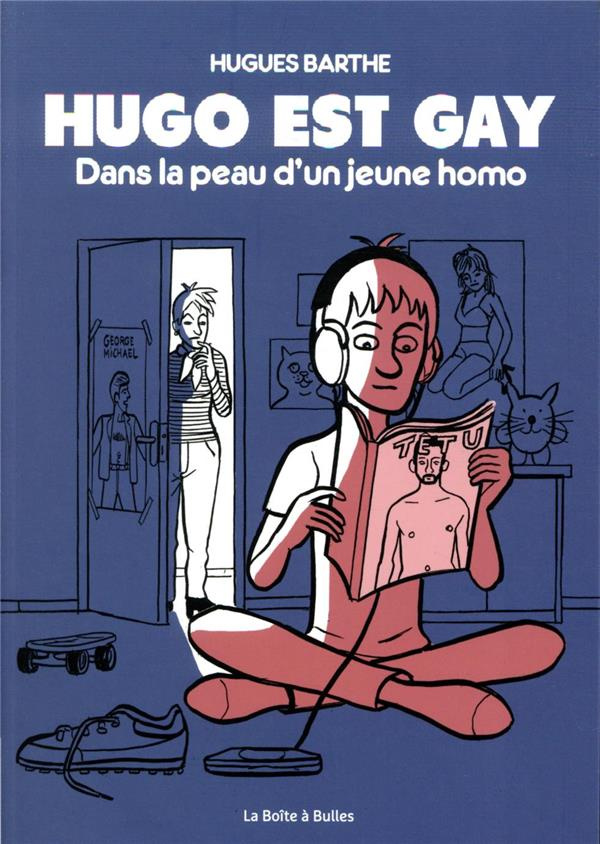 Hugo est gay. Dans la peau d'un jeune homo
