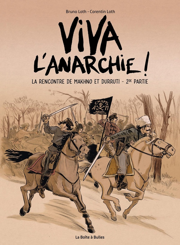 Viva l'anarchie ! Vol. 2. La rencontre de Makhno et Durruti - édition luxe