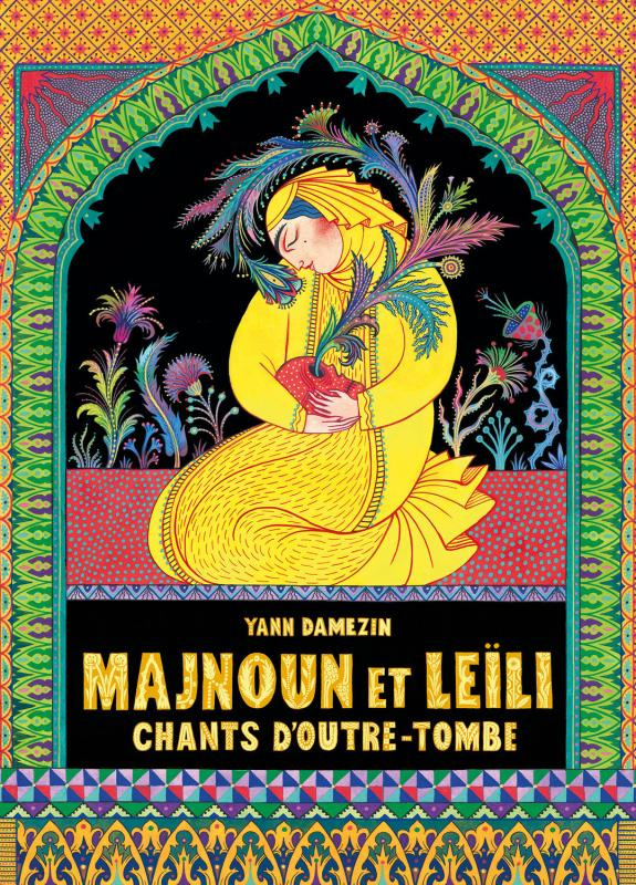 Majnoun et Leïli. Chants d'outre-tombe
