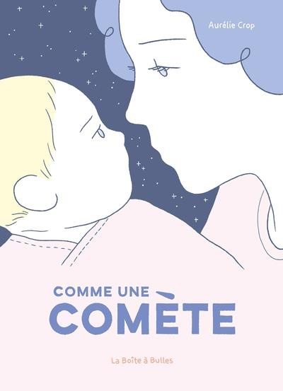 Comme une comète. Une histoire de post-partum et d'albinisme