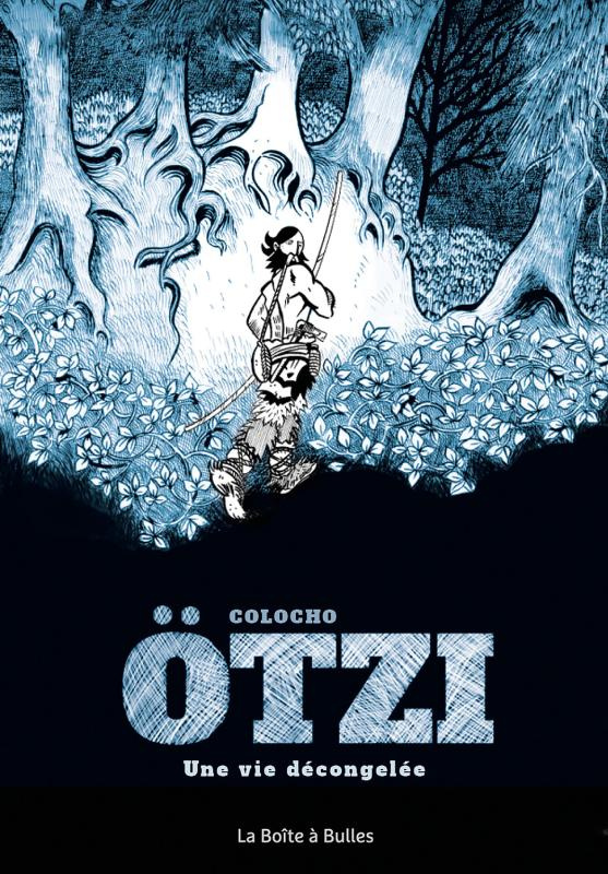 Otzi. Une vie décongelée