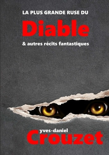 La plus grande ruse du Diable & autres récits fantastiques