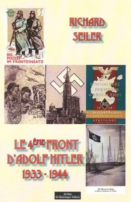 Le 4e front d'Adolf Hitler (1933-1944)