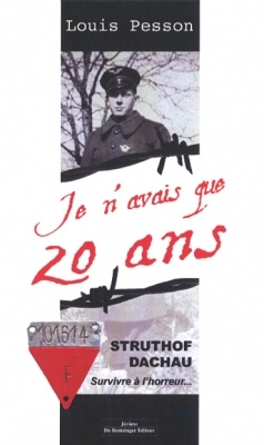 Struthof-Dachau, survivre à l'horreur. Je n'avais que 20 ans